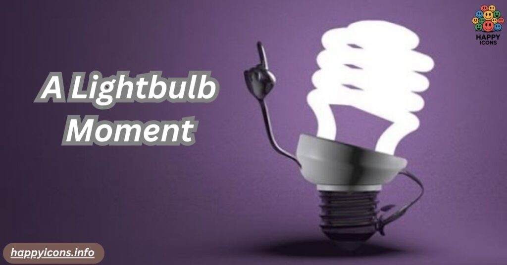 A Lightbulb Moment
