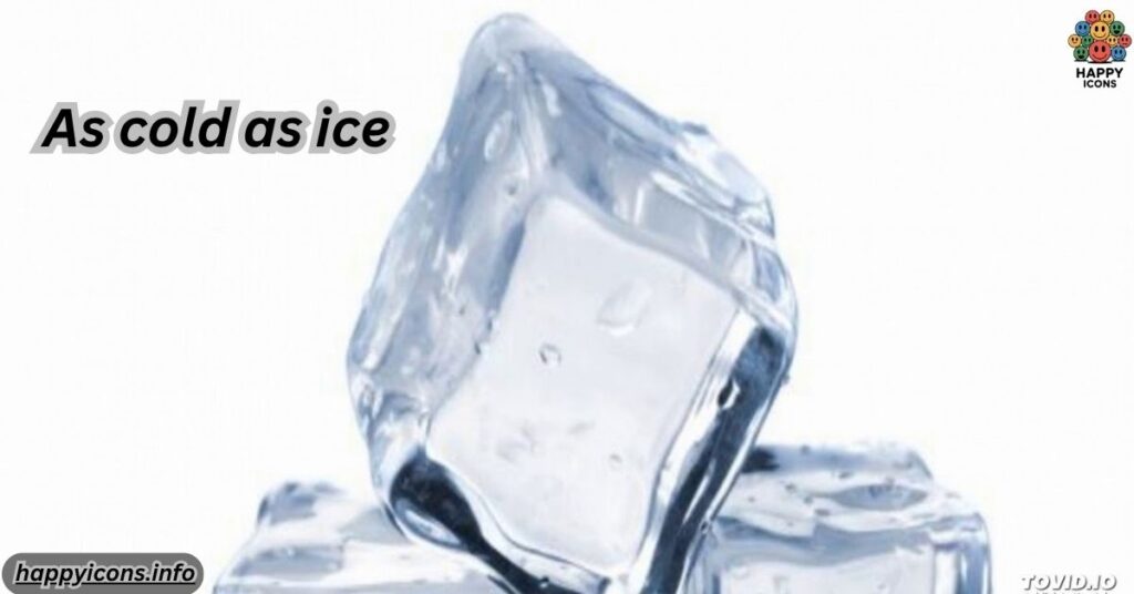 As cold as ice