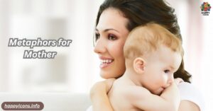 Metaphors for Mother