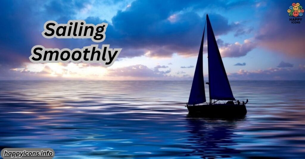 Sailing Smoothly