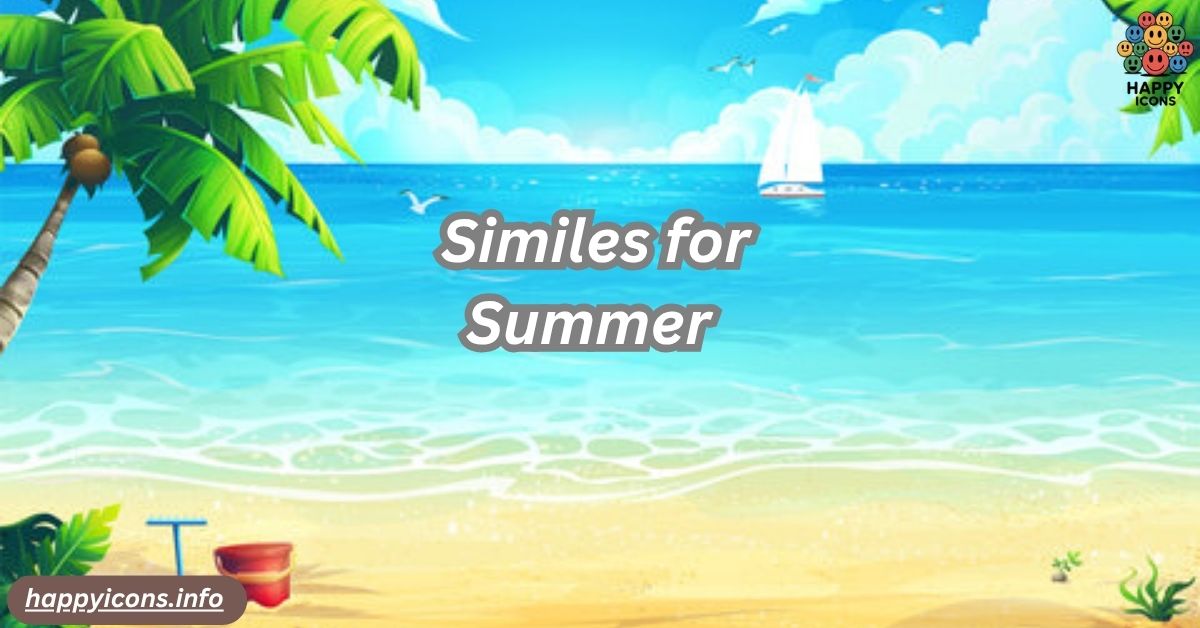 Similes for Summer