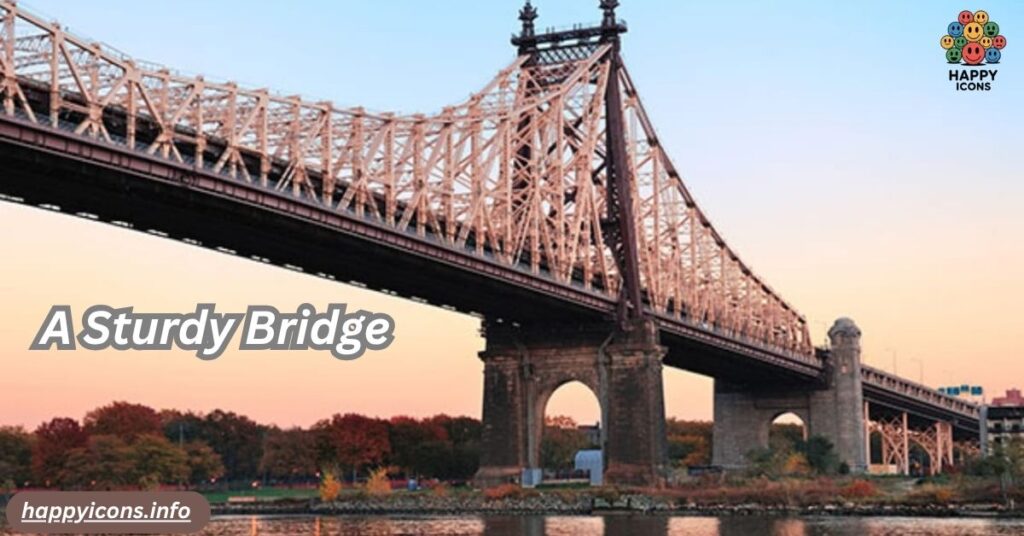 A Sturdy Bridge