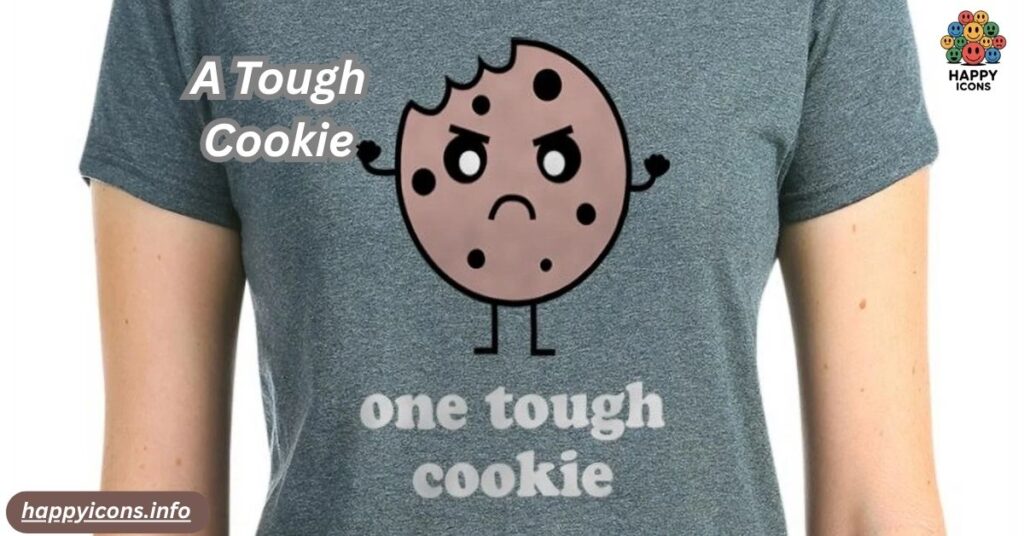 A Tough Cookie