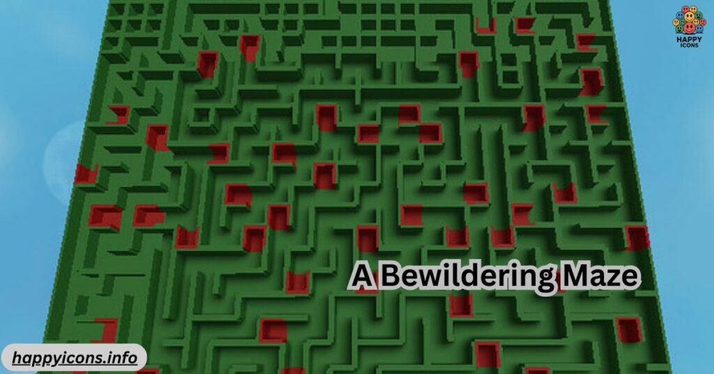 A Bewildering Maze