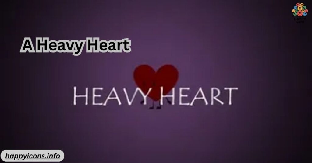 A Heavy Heart