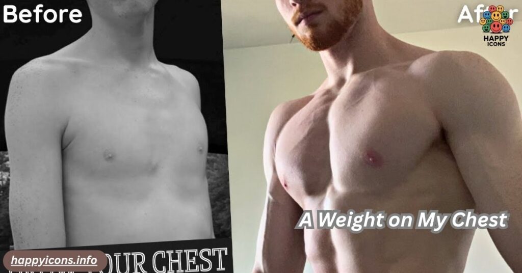 A Weight on My Chest