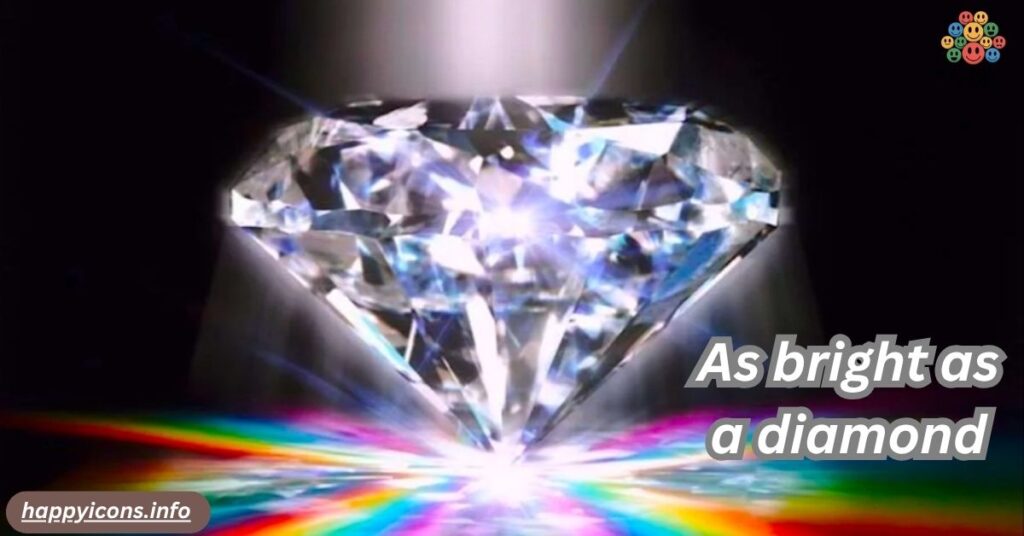 As bright as a diamond