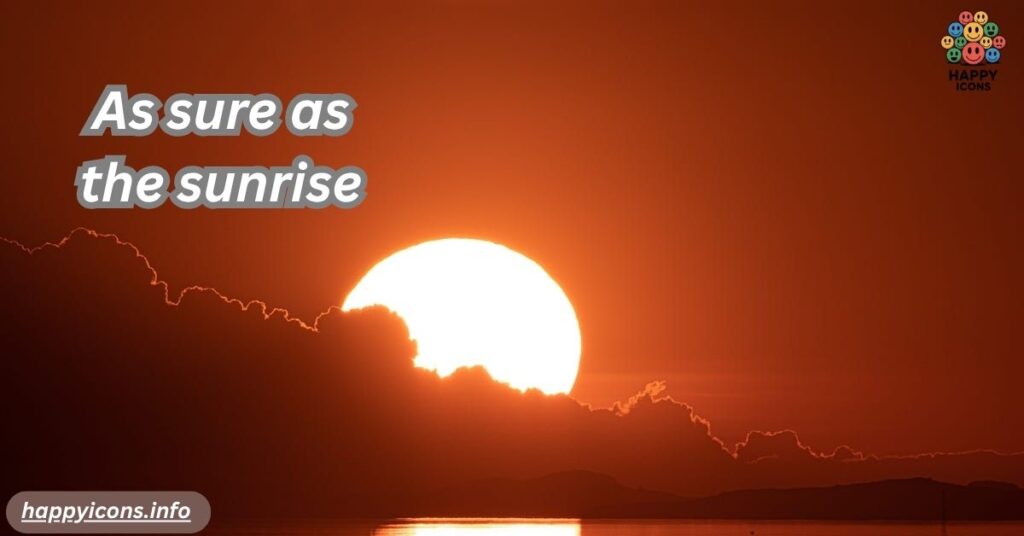 as-sure-as-the-sunrise