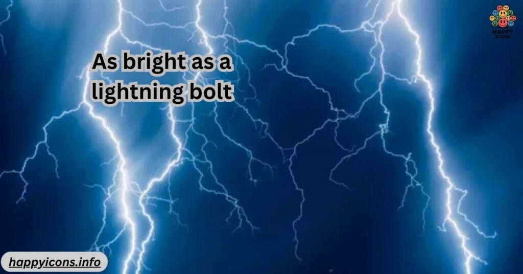 As bright as a lightning bolt