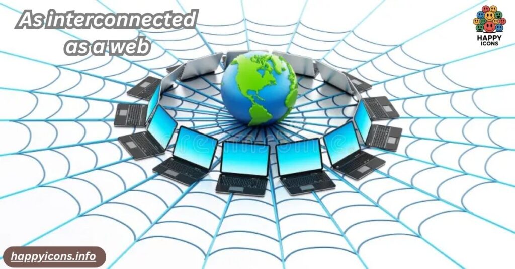 As interconnected as a web