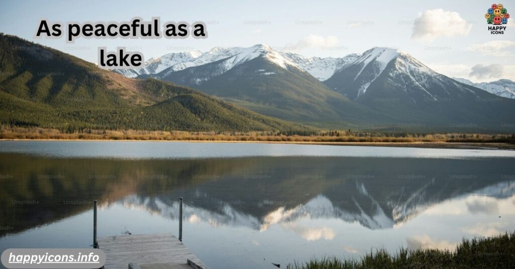 As peaceful as a lake