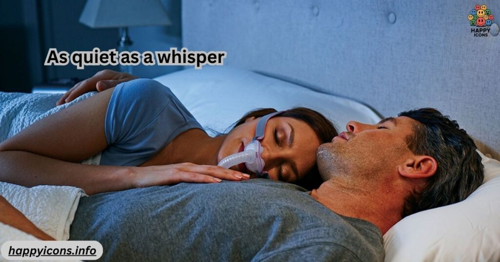 As quiet as a whisper