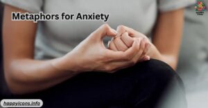Metaphors for Anxiety