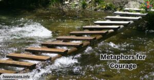Metaphors for Courage