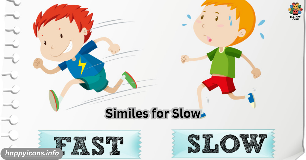 Similes for Slow