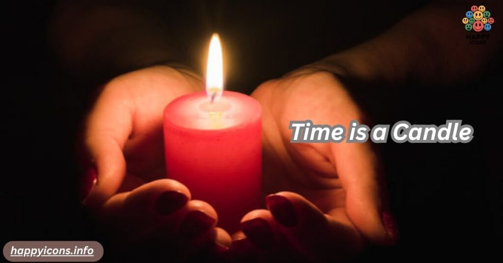 Time is a Candle