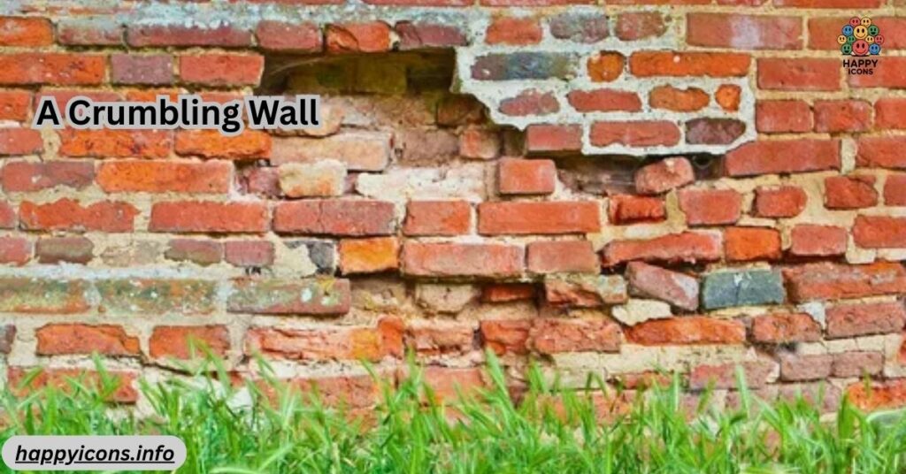 A Crumbling Wall